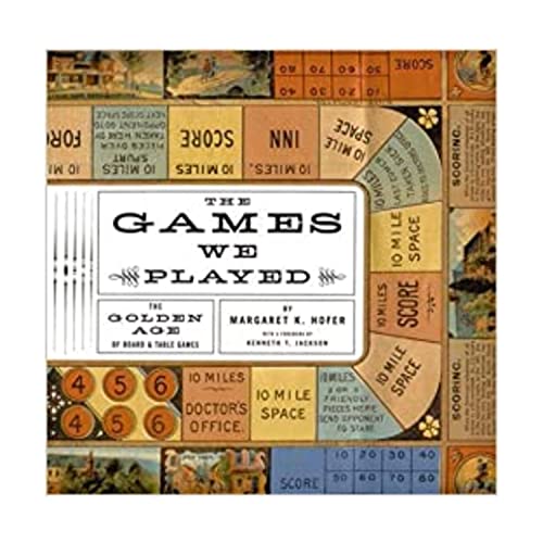 cover image The Games We Played: The Golden Age of Board & Table Games
