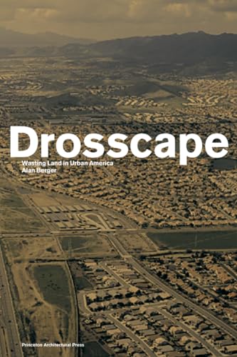 cover image Drosscape: Wasting Land in Urban America