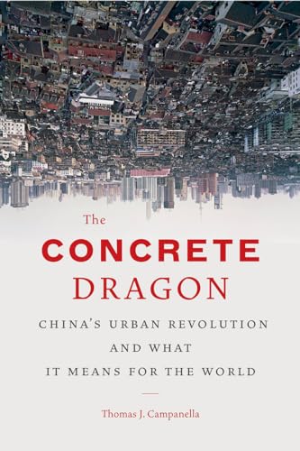 cover image The Concrete Dragon: China's Urban Revolution and What It Means for the World