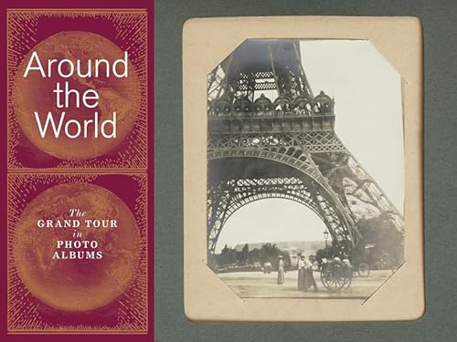 cover image Around the World: The Grand Tour in Photo Albums