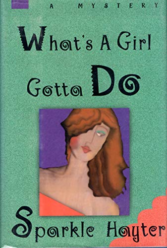 cover image What's a Girl Gotta Do?