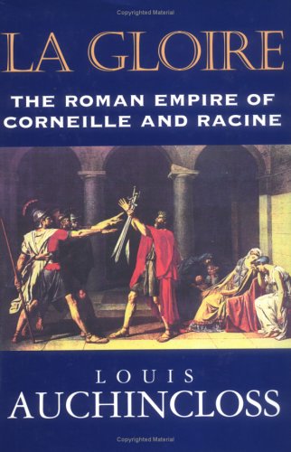 cover image La Gloire: The Roman Empire of Corneille and Racine