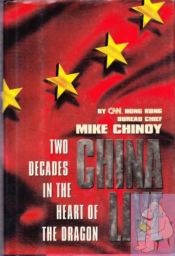 cover image China Live: Two Decades in the Heart of the Dragon