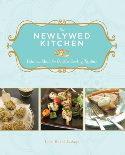 cover image The Newlywed Kitchen: Delicious Meals for Couples Cooking Together