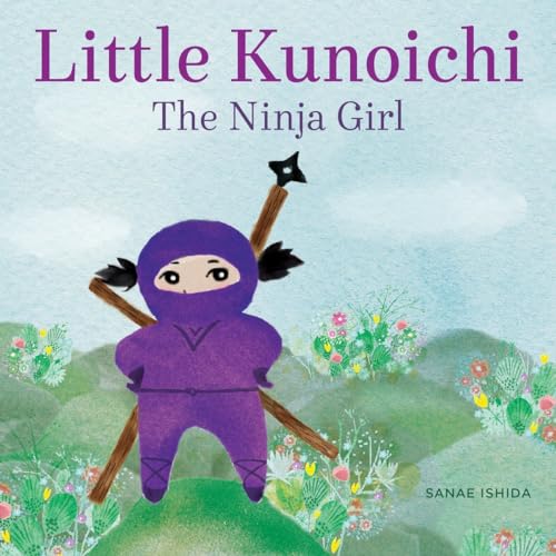cover image Little Kunoichi: The Ninja Girl