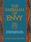 cover image The Kabbalah of Envy: Transforming Hatred, Anger, and Other Negative Emotions