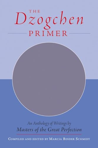 cover image THE DZOGCHEN PRIMER: An Anthology of Writings by Masters of the Great Perfection