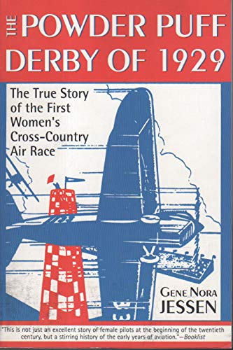 cover image THE POWDER PUFF DERBY OF 1929: The First All Women's Transcontinental Air Race
