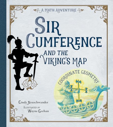 cover image Sir Cumference and the Viking’s Map: 
A Math Adventure