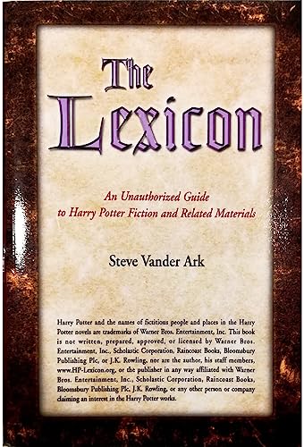 cover image The Lexicon: An Unauthorized Guide to Harry Potter Fiction and Related Materials