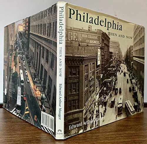 cover image Philadelphia Then and Now