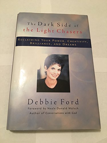 cover image The Dark Side of the Light Chasers: Reclaiming Your Power, Creativity, Brilliance, and Dreams