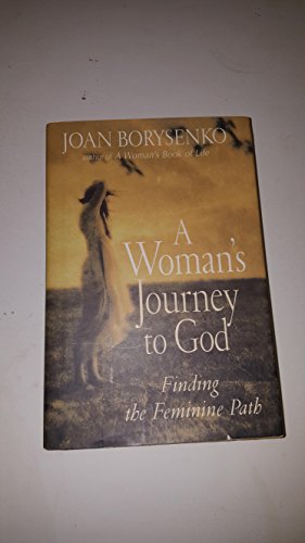 cover image A Woman's Journey to God: Finding the Feminine Path