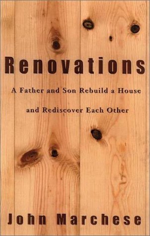 cover image RENOVATIONS: A Father and Son Rebuild a House and Rediscover Each Other
