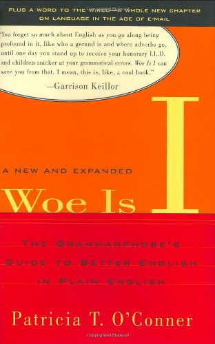 cover image Woe Is I: The Grammarphobe's Guide to Better English in Plain English