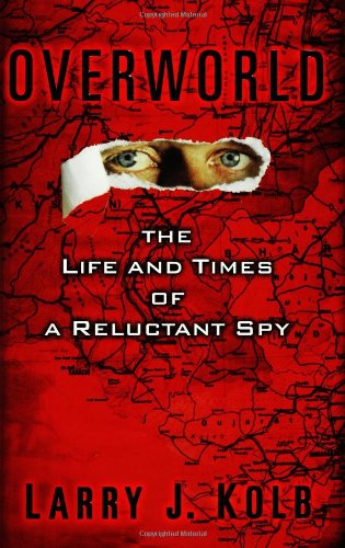 cover image OVERWORLD: The Life and Times of a Reluctant Spy