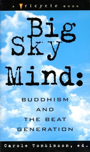cover image Big Sky Mind: Buddhism and the Beat Generation