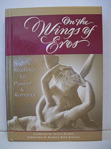 cover image On the Wings of Eros: Nightly Readings for Passion and Romance [With Gold Ribbon Marker]