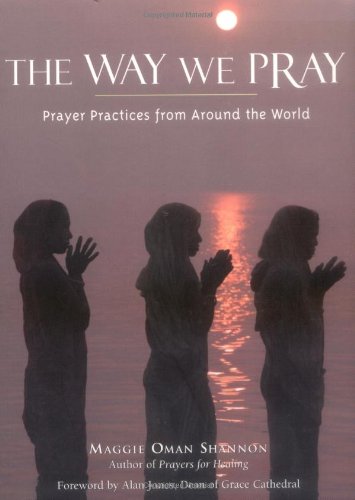 cover image The Way We Pray: Prayer Practices from Around the World