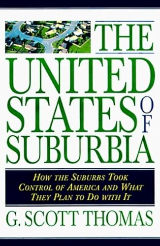 cover image The United States of Suburbia: How the Suburbs Took Control of America and What They Plan to Do with It