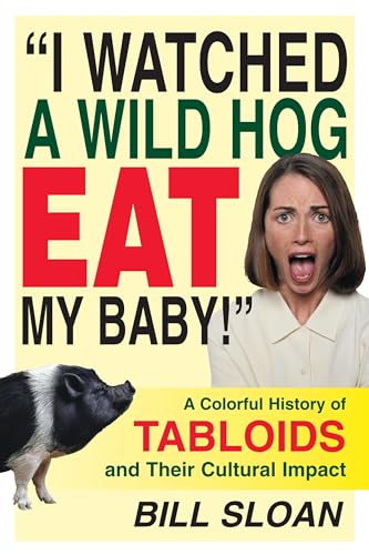 cover image I Watched a Wild Hog Eat My Baby