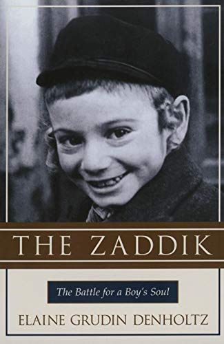 cover image THE ZADDIK: The Battle for a Boy's Soul
