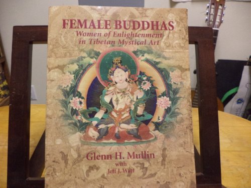 cover image Female Buddhas: Women of Enlightenment in Tibetan Mystical Art