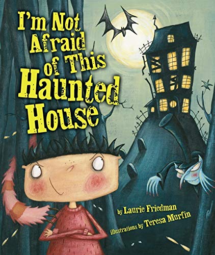 cover image I'm Not Afraid of This Haunted House