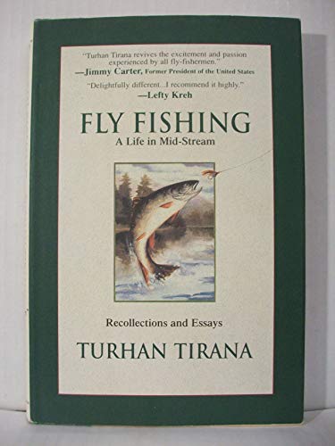 cover image Fly Fishing: A Life in Mid-Stream, Recollections and Essays