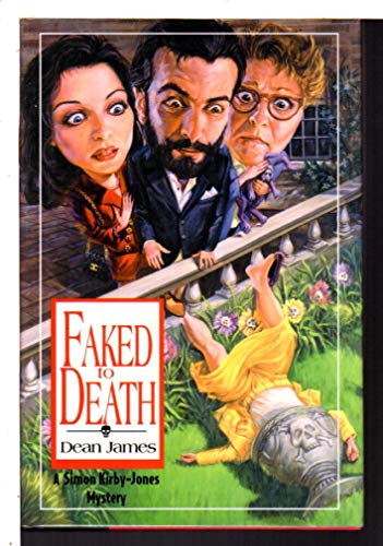 cover image FAKED TO DEATH: A Simon Kirby-Jones Mystery