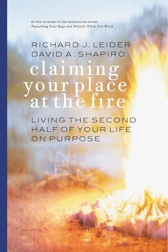 cover image Claiming Your Place at the Fire: Living the Second Half of Your Life on Purpose