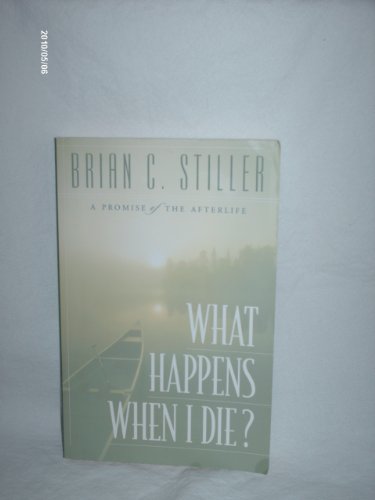 cover image WHAT HAPPENS WHEN I DIE? A Promise of the Afterlife