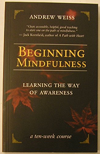cover image BEGINNING MINDFULNESS: Learning the Way of Awareness