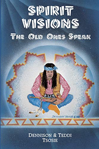 cover image Spirit Visions: The Old Ones Speak