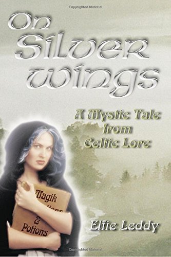 cover image On Silver Wings: A Mystic Tale from Celtic Lore