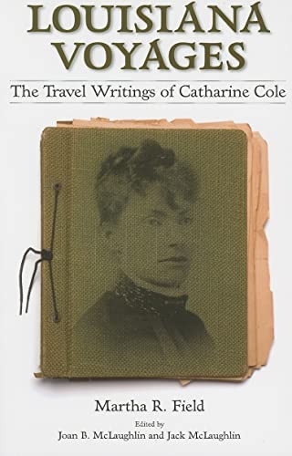 cover image Louisiana Voyages: The Travel Writings of Catharine Cole