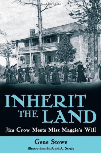 cover image Inherit the Land: Jim Crow Meets Miss Maggie's Will