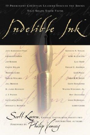cover image INDELIBLE INK: 22 Prominent Christian Leaders Discuss the Books That Shape Their Faith