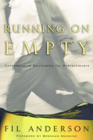 cover image RUNNING ON EMPTY: Contemplative Spirituality for Overachievers