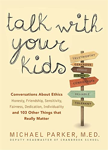 cover image Talk With Your Kids: 
109 Character-Building Conversations That Really Matter