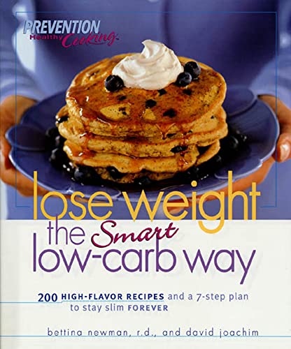 cover image LOSE WEIGHT THE SMART LOW-CARB WAY: 200 High-Flavor Recipes and a 7-Step Plan to Stay Slim Forever