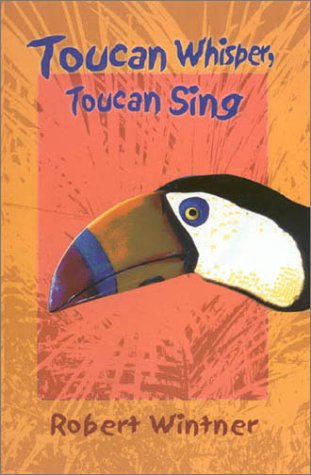 cover image TOUCAN WHISPER, TOUCAN SING