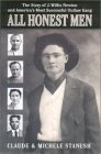cover image ALL HONEST MEN: The True Story of J. Willis Newton and America's Most Successful Outlaw Gang