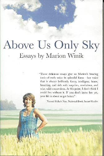 cover image Above Us Only Sky: Essays by Marion Winik