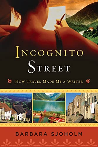 cover image Incognito Street: How Travel Made Me a Writer