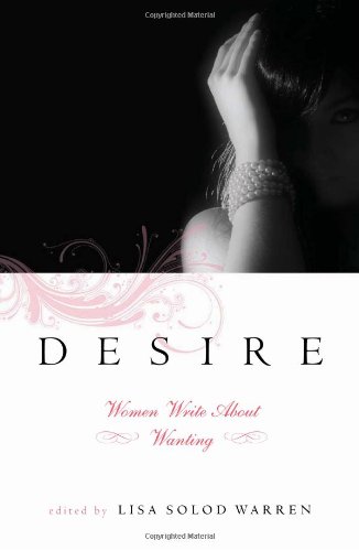 cover image Desire: Women Write about Wanting