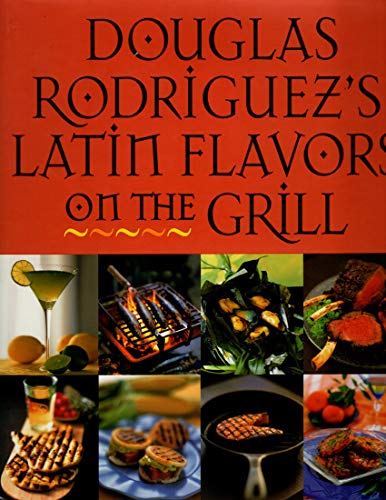 cover image Latin Flavors on the Grill