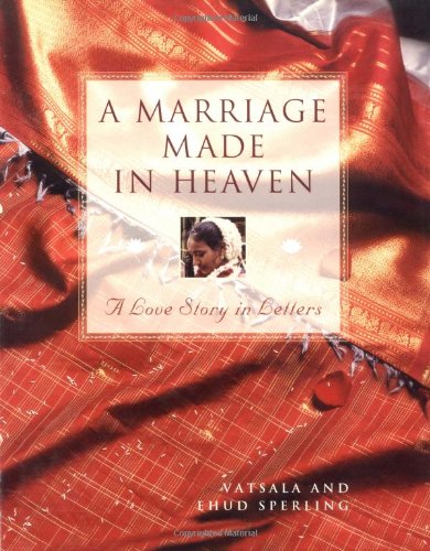 cover image A Marriage Made in Heaven: A Love Story in Letters