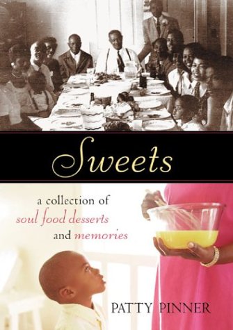 cover image Sweets: A Collection of Soul Food Desserts and Memories