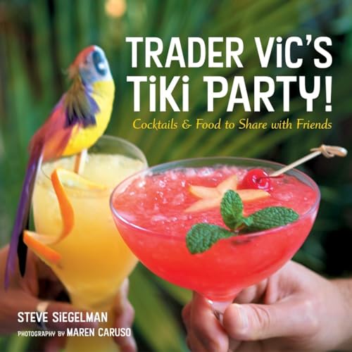 cover image TRADER VIC'S COCKTAILS AND PARTY FOOD